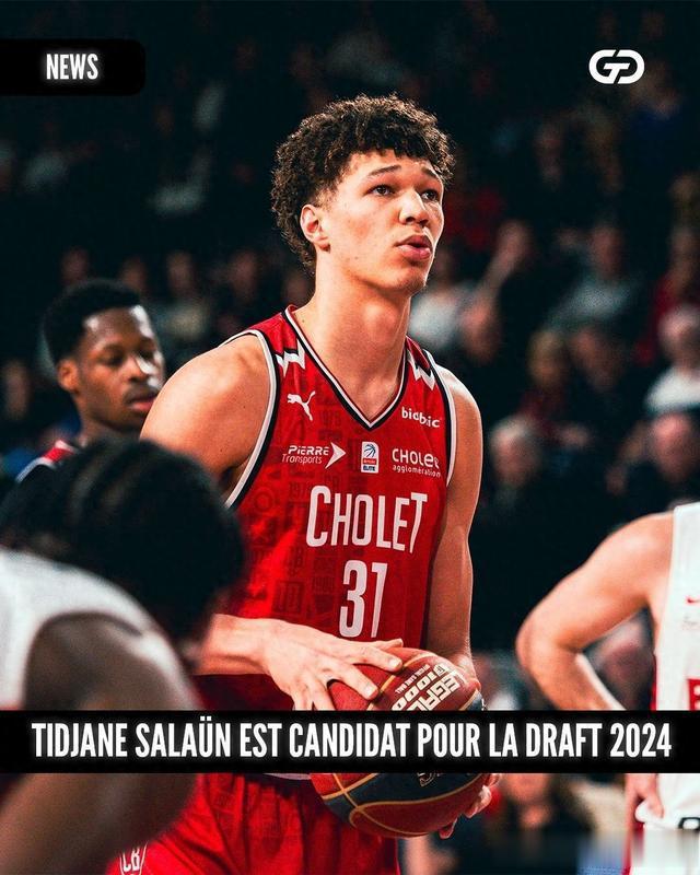 预测乐透！法国前锋蒂贾恩-萨隆宣布参加2024年NBA选秀(1)
