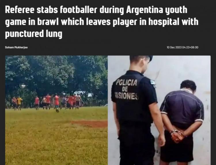 狠人！阿根廷草根裁判冲突中刀刺球员导致其肺穿孔，现已被逮捕(1)